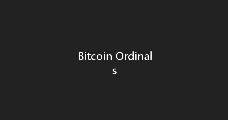 Bitcoin Ordinals 