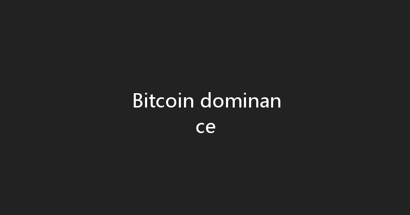 Bitcoin dominance 