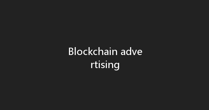 Blockchain advertising 