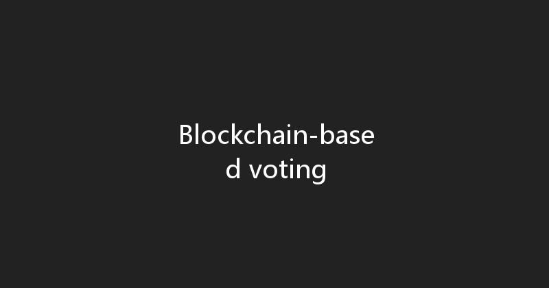 Blockchain-based voting 
