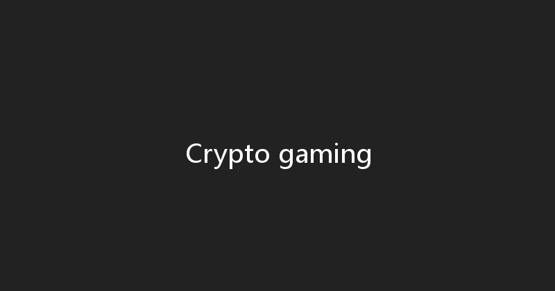Crypto gaming 
