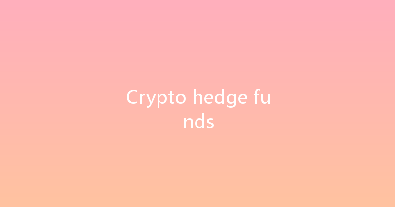 Crypto hedge funds 