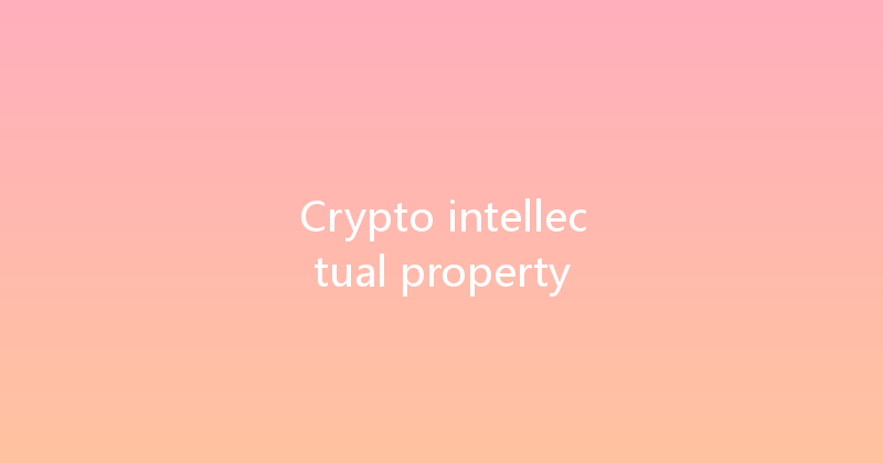Crypto intellectual property 