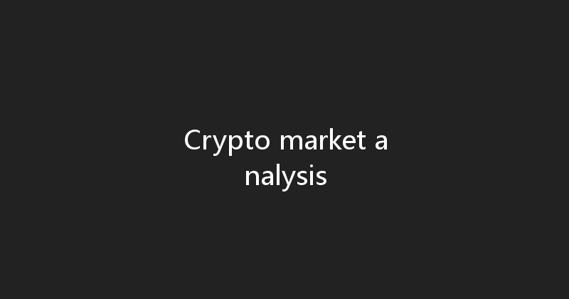 Crypto market analysis 