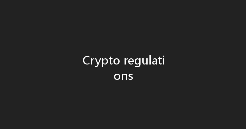 Crypto regulations 