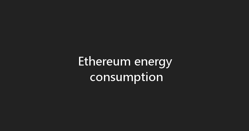 Ethereum energy consumption 