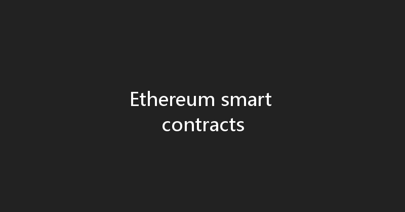 Ethereum smart contracts 