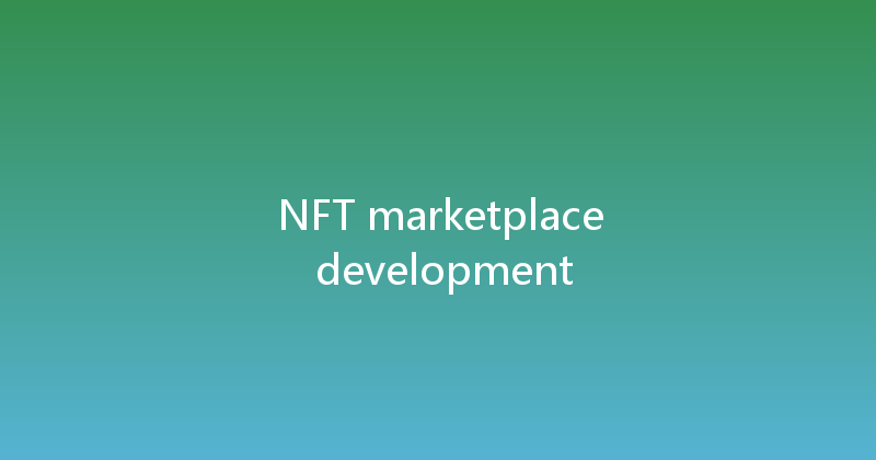 NFT marketplace development 