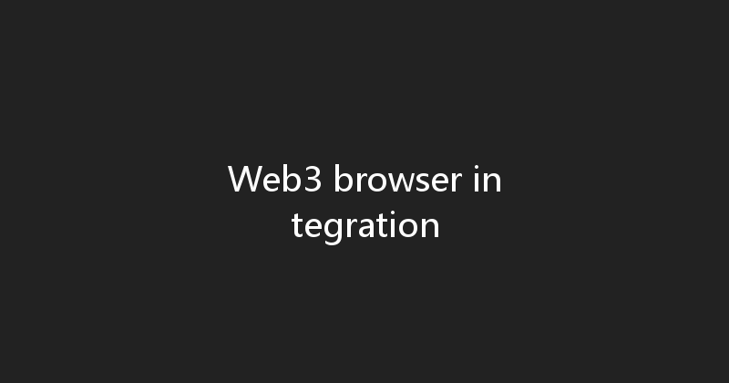 Web3 browser integration 