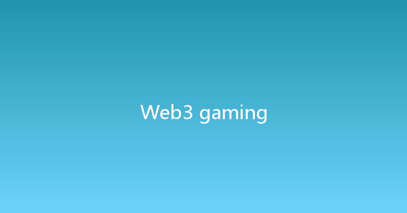 Web3 gaming 