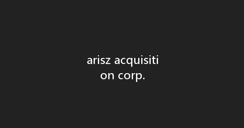 arisz acquisition corp. 