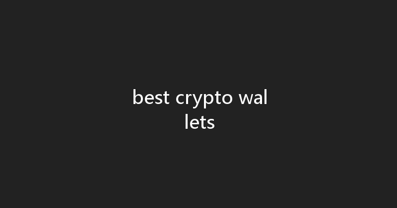 best crypto wallets 