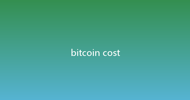 bitcoin cost 