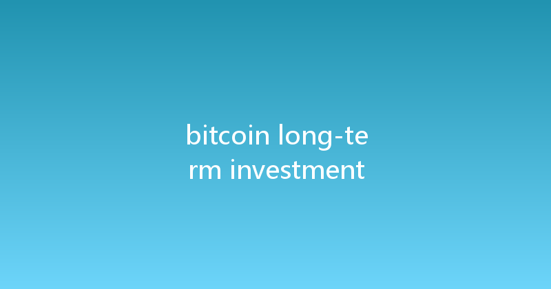 bitcoin long-term investment 