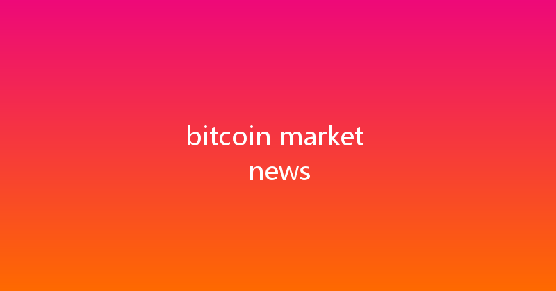 bitcoin market news 