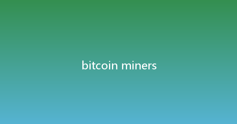 bitcoin miners 