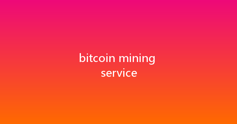 bitcoin mining service 