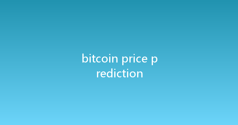 bitcoin price prediction 