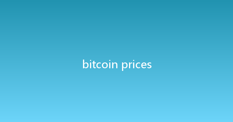 bitcoin prices 