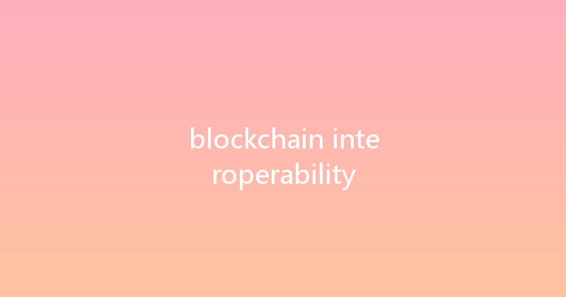blockchain interoperability 