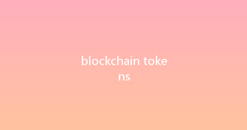 blockchain tokens 