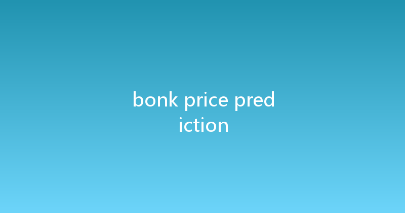 bonk price prediction 