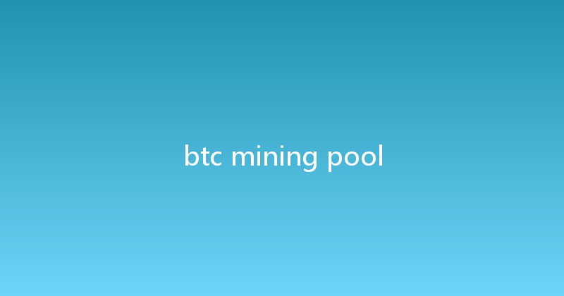 btc mining pool 