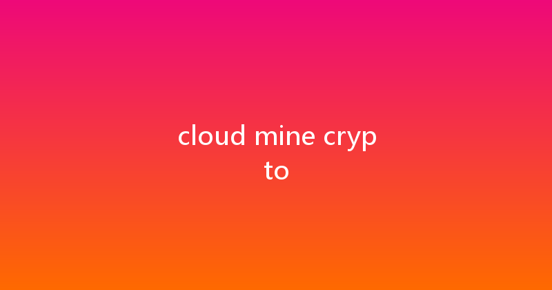 cloud mine crypto 