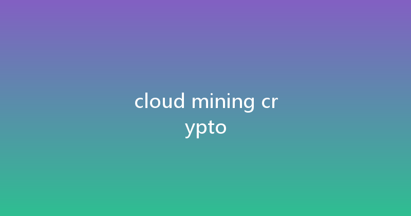 cloud mining crypto 