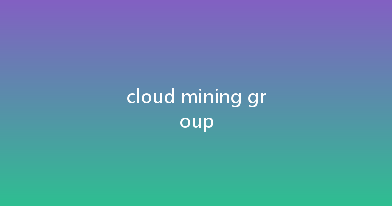 cloud mining group 