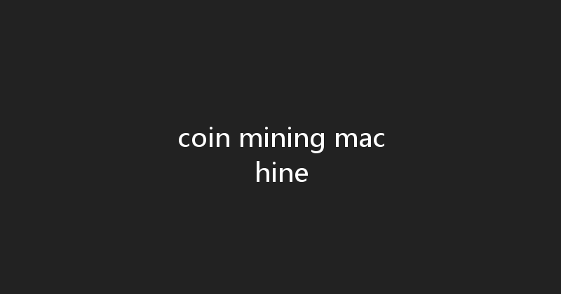 coin mining machine 