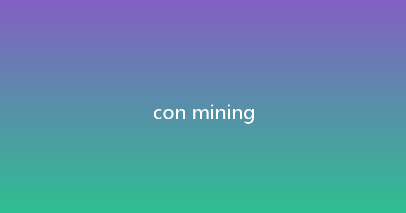 con mining 