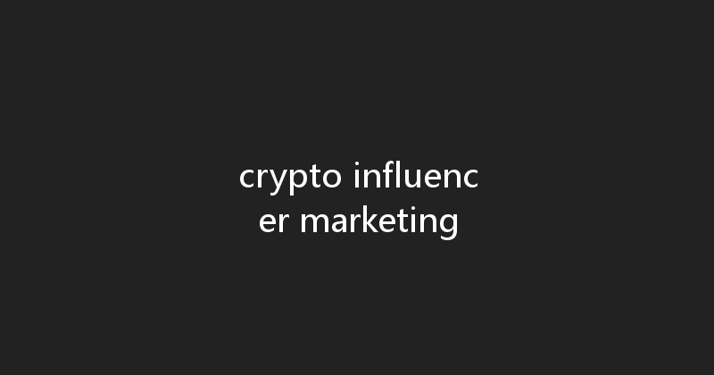 crypto influencer marketing 