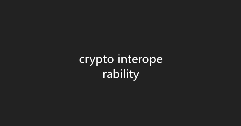 crypto interoperability 