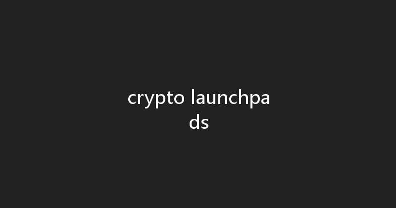 crypto launchpads 
