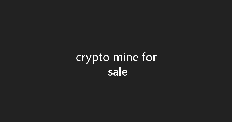 crypto mine for sale 