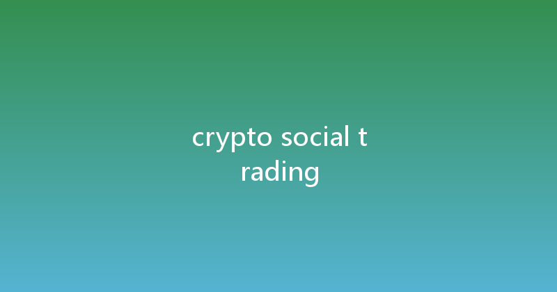 crypto social trading 