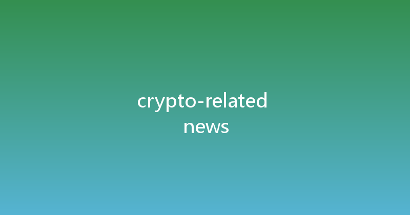 crypto-related news 