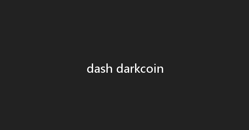 dash darkcoin 