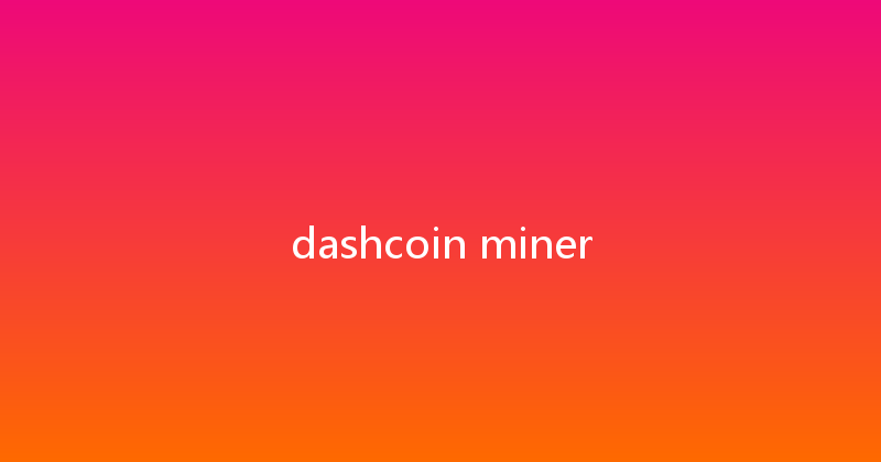 dashcoin miner 