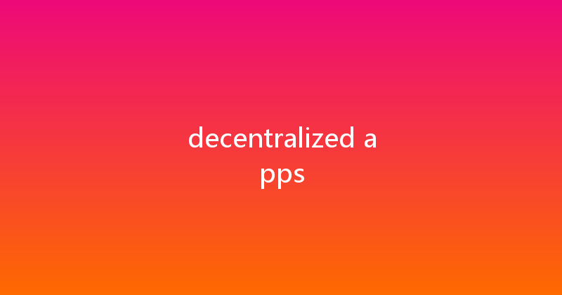 decentralized apps 