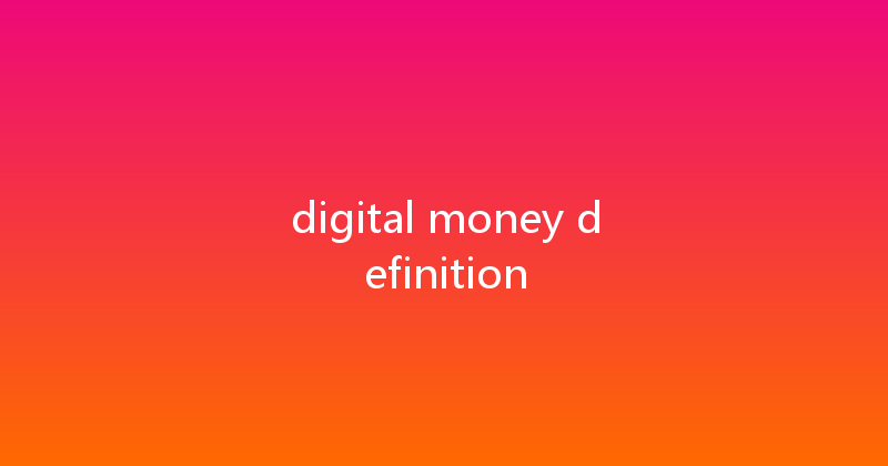digital money definition 