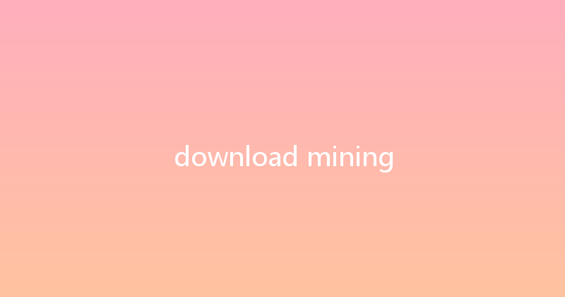 download mining 