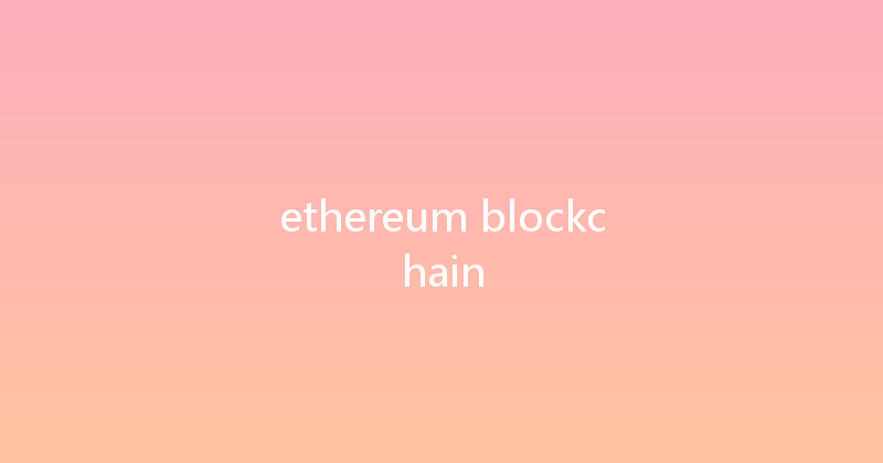 ethereum blockchain 