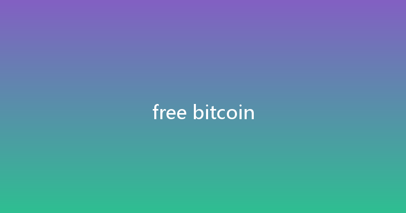 free bitcoin 
