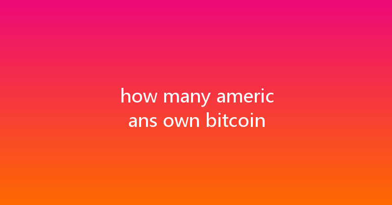 how many americans own bitcoin 