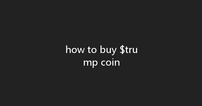 how to buy $trump coin 