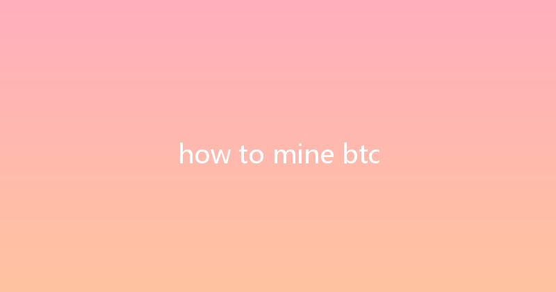 how to mine btc 
