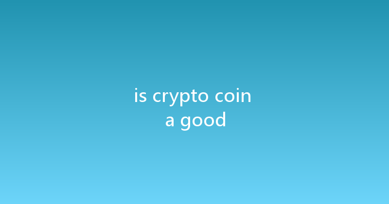 is crypto coin a good 
