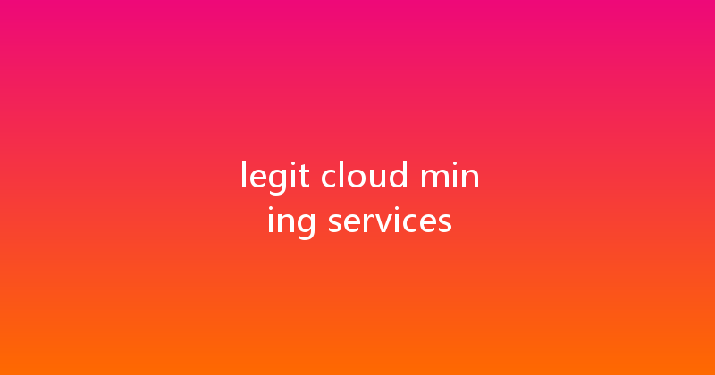 legit cloud mining services 